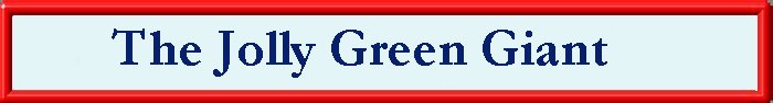 The Jolly Green Giant